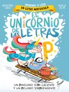 El unicornio de las letras 4--Un pingüino, sopa caliente y un peligro sorprendente
